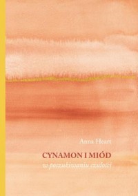 Cynamon i miód w poszukiwaniu czułości - okładka książki