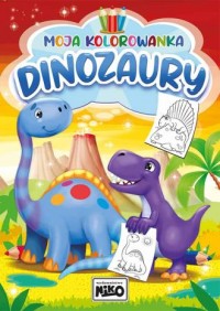 Dinozaury. Moja kolorowanka - okładka książki