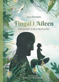 Fingal i Aileen. Opowieść o sile - okładka książki