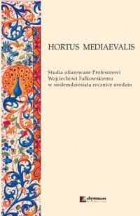HORTUS MEDIAEVALIS Studia ofiarowane - okładka książki