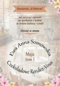 Maja. Tom 1. Czekoladowe Rendez-Vous - okładka książki