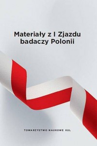 Materiały z I Zjazdu badaczy Polonii. - okładka książki