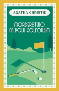 Morderstwo na polu golfowym - okładka książki