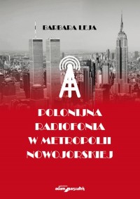 Polonijna radiofonia w metropolii - okładka książki