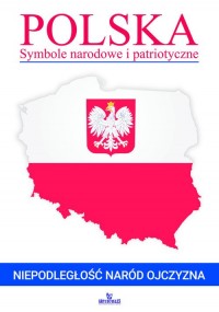 Polska. Symbole narodowe i patriotyczne - okładka książki