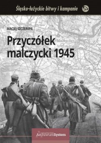 Przyczółek malczycki 1945 - okładka książki