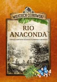 Rio Anaconda. Gringo i ostatni - okładka książki