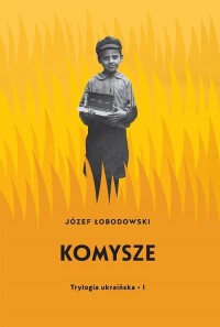 Komysze. Trylogia ukraińska I - okładka książki