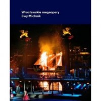 Wrocławskie megaopery Ewy Michnik - okładka książki