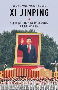 Xi Jinping. Najpotężniejszy człowiek - okładka książki
