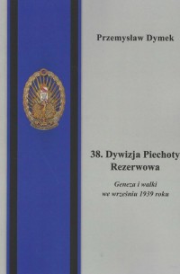 38 Dywizja Piechoty Rezerwowa. - okładka książki