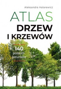 Atlas drzew i krzewów - okładka książki