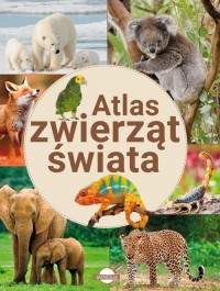 Atlas zwierząt świata - okładka książki