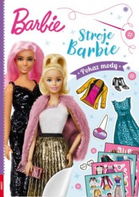 Barbie. Stroje Barbie. Pokaz mody - okładka książki