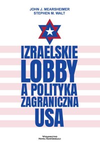 Izraelskie lobby a polityka zagraniczna - okładka książki