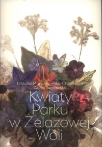 Kwiaty Parku w Żelazowej Woli - okładka książki