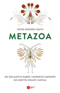 Metazoa. Od szklanych gąbek i morskich - okładka książki