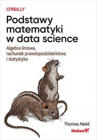 Podstawy matematyki w data science. - okładka książki