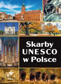 Skarby UNESCO w Polsce - okładka książki