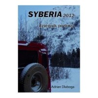 Syberia 2012. Dziennik podróży - okładka książki