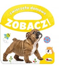 Zwierzęta domowe. Zobacz! - okładka książki