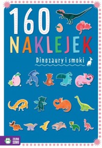 160 naklejek Dinozaury i smoki - okładka książki