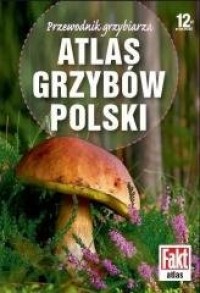 Atlas grzybów Polski - okładka książki