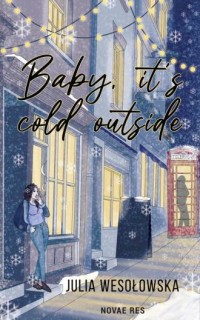 Baby it s cold outside - okładka książki