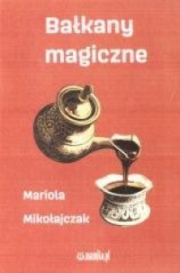 Bałkany magiczne - okładka książki