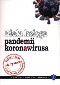 Biała księga pandemii koronawirusa - okładka książki