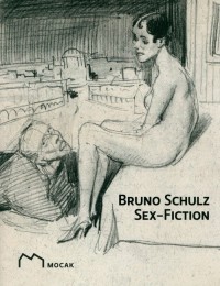 Bruno Schulz sex fiction - okładka książki