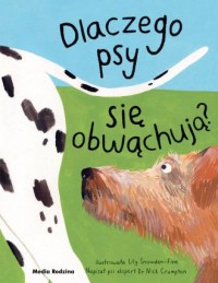 Dlaczego psy się obwąchują? - okładka książki