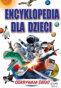 Encyklopedia dla dzieci Odkrywam - okładka książki