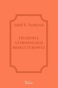 Filozofia antropologii biokulturowej - okładka książki