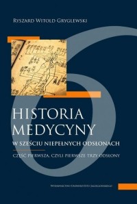 Historia medycyny w sześciu niepełnych - okładka książki