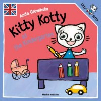 Kitty Kotty at the Kindergarten - okładka książki