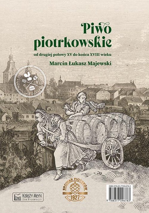 Piwo piotrkowskie od drugiej połowy - okładka książki