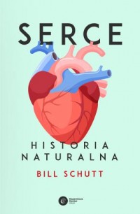 Serce. Historia naturalna - okładka książki
