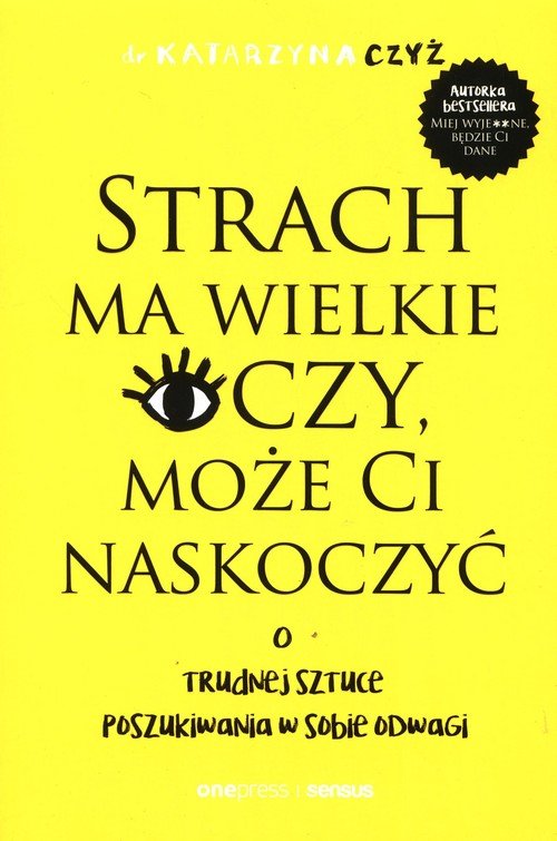 Strach ma wielkie oczy, może Ci - okładka książki