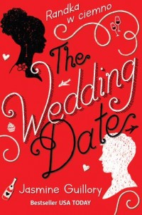 The Wedding Date. Randka w ciemno - okładka książki