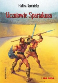Uczniowie Spartakusa - okładka książki