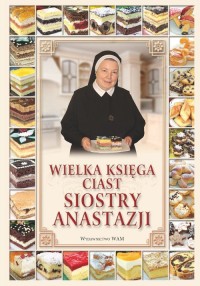 Wielka księga ciast siostry Anastazji - okładka książki