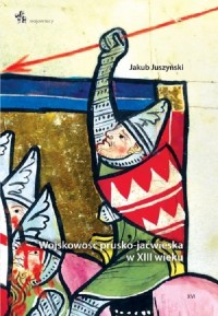 Wojskowość prusko-jaćwieska w XIII - okładka książki