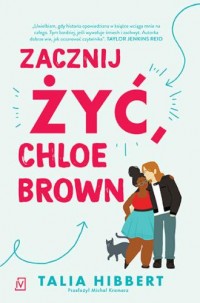 Zacznij żyć, Chloe Brown - okładka książki