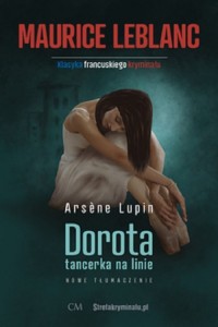 Arsene Lupin: Dorota tancerka na - okładka książki