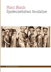 Społeczeństwo feudalne - okładka książki