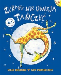 Żyrafy nie umieją tańczyć - okładka książki