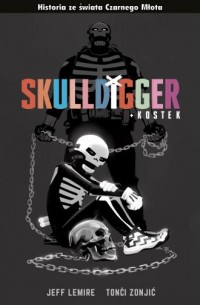 Czarny Młot. Skulldigger i Kostek - okładka książki