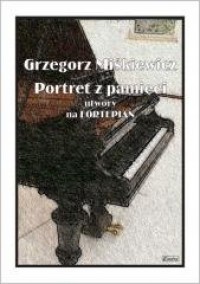 Portret z pamięci - utwory na fortepian - okładka książki