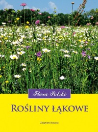 Rośliny łąkowe. Flora Polski - okładka książki